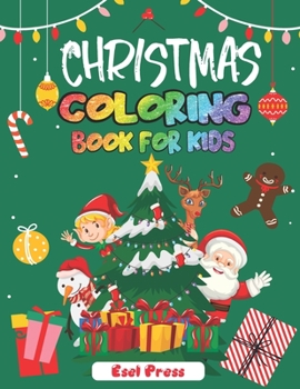 Paperback Christmas Coloring Book for Kids: 50 enchanting illustrations, Santa, christmas trees, snowman, Fun, easy and creative activities for boys, girls adul Book