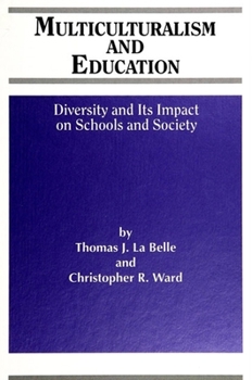 Paperback Multiculturalism and Education: Diversity and its Impact on Schools and Society Book