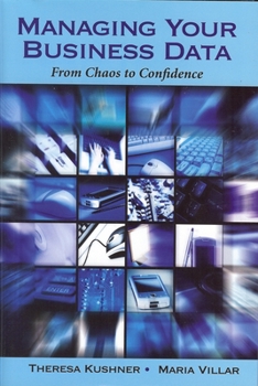 Hardcover Managing Your Business Data: From Chaos to Confidence Book