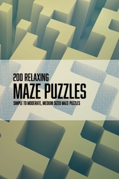 Paperback 200 relaxing Maze puzzles Book