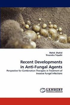 Paperback Recent Developments in Anti-Fungal Agents Book