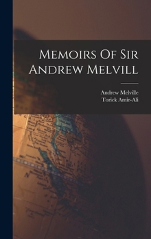 Hardcover Memoirs Of Sir Andrew Melvill Book