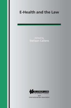 E-Health and the Law (International Bar Association Series)