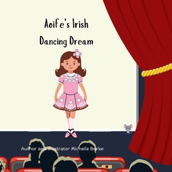 Paperback Aoife's Irish Dancing Dream Book