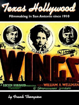 Paperback Texas Hollywood: Filmmaking in San Antonio Since 1910 Book