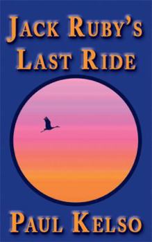 Paperback Jack Ruby's Last Ride Book