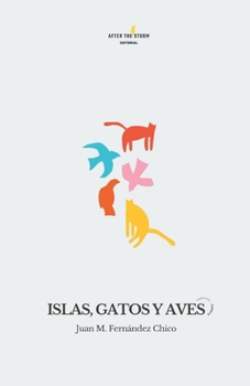 Islas, gatos y aves (Spanish Edition)