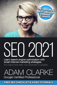 Paperback SEO 2021 Learn Search Engine Optimization With Smart Internet Marketing Strategies: Learn SEO with smart internet marketing strategies Book