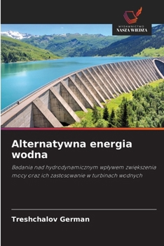 Alternatywna energia wodna (Polish Edition)