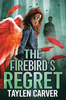 The Firebird's Regret - Book #6 of the Harley Firebird