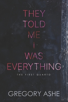 Paperback They Told Me I Was Everything Book