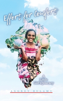 Paperback Effort for Comfort: A Little Girl's Journey Book