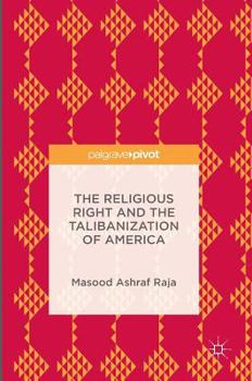 Hardcover The Religious Right and the Talibanization of America Book