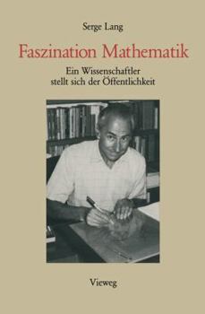 Paperback Faszination Mathematik: Ein Wissenschaftler Stellt Sich Der Öffentlichkeit [German] Book