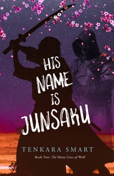 Paperback His Name is Junsaku Book