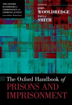 Hardcover Oxford Handbook of Prisons and Imprisonment Book