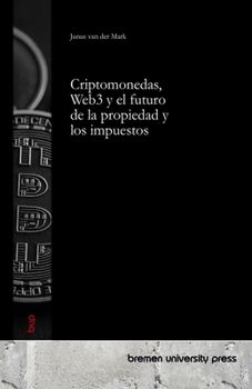 Paperback Criptomonedas, Web3 y el futuro de la propiedad y los impuestos [Spanish] Book