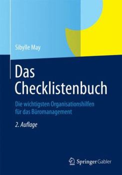 Paperback Das Checklistenbuch: Die Wichtigsten Organisationshilfen Für Das Büromanagement [German] Book