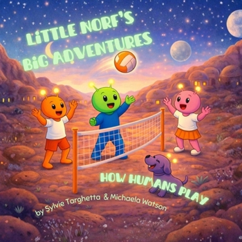 Paperback Little Norf's Big Adventures: How Humans Play Book