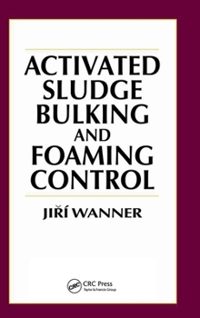Hardcover Activated Sludge: Bulking and Foaming Control Book