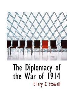 Paperback The Diplomacy of the War of 1914 Book