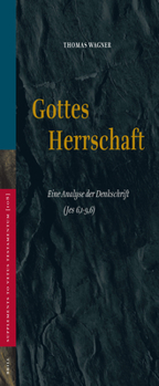 Leather Bound Gottes Herrschaft: Eine Analyse Der Denkschrift (Jes 6,1-9,6) [German] Book