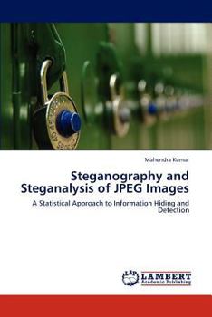 Paperback Steganography and Steganalysis of JPEG Images Book