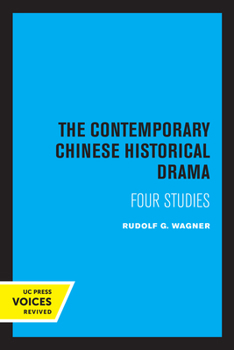 Paperback The Contemporary Chinese Historical Drama: Four Studies Book