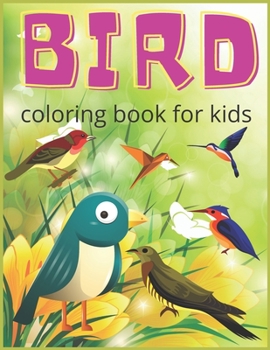 Paperback Bird coloring book for kids: Creative haven bird coloring book for kids, teens, toddlers, preschool - 70 pages bird coloring book for kids Book