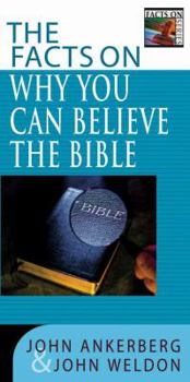 Paperback The Facts on Why You Can Believe the Bible Book