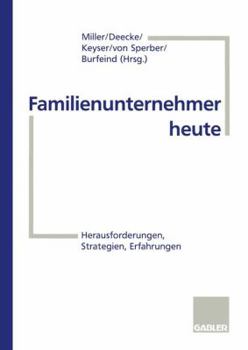 Paperback Familienunternehmer Heute: Herausforderungen, Strategien, Erfahrungen [German] Book