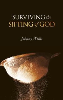 Paperback Surviving the Sifting of God Book