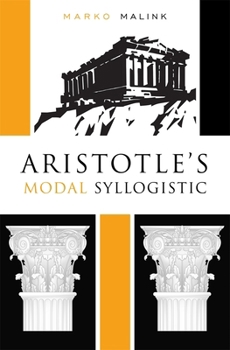 Hardcover Aristotle's Modal Syllogistic Book
