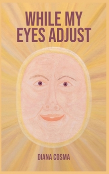 Paperback While my eyes adjust Book
