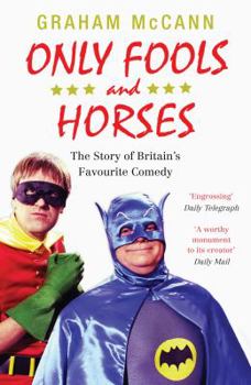 Paperback Only Fools and Horses: The Story of Britain's Favourite Comedy Book