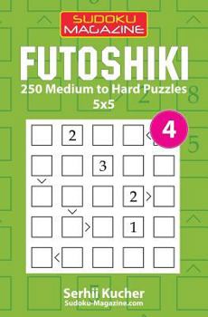 Paperback Futoshiki - 250 Medium to Hard Puzzles 5x5 Book