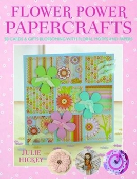 Paperback Flower Power Papercrafts [With Templates] Book