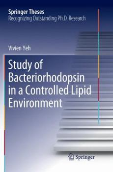 Paperback Study of Bacteriorhodopsin in a Controlled Lipid Environment Book