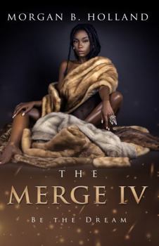 Paperback The Merge IV: Be The Dream Book