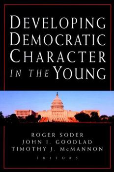 Hardcover Developing Democratic Character in the Young Book