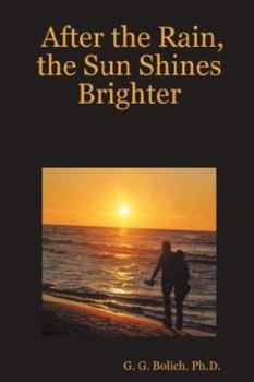 Paperback After the Rain, the Sun Shines Brighter Book
