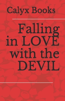 Paperback Falling in LOVE with the DEVIL: Calyx Books Book