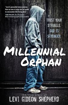 Paperback Millennial Orphan: Trust Your Struggle. God Is Stronger. Book