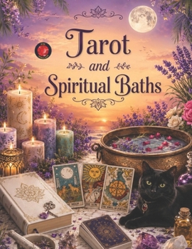 Tarot and Spiritual Baths