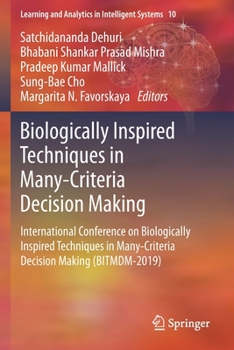 Paperback Biologically Inspired Techniques in Many-Criteria Decision Making: International Conference on Biologically Inspired Techniques in Many-Criteria Decis Book