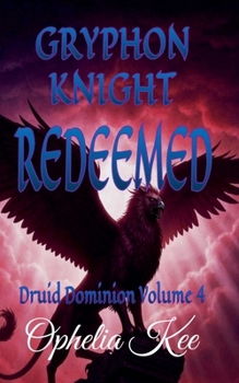 Gryphon Knight Redeemed (Druid Dominion)