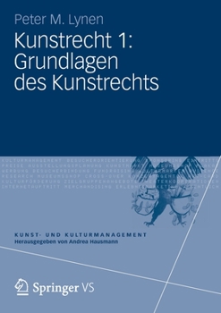 Paperback Kunstrecht 1: Grundlagen Des Kunstrechts [German] Book