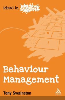 Paperback Behaviour Management (Ideas in Action) Book