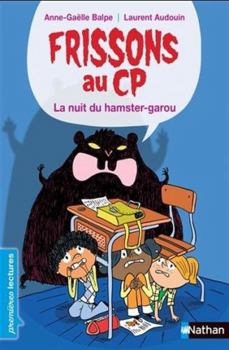 Paperback Frissons au CP - La nuit du hamster-garou [French] Book