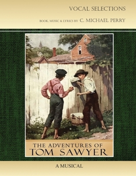 Paperback Tom Sawyer - A Musical - Vocal Selections Music Book